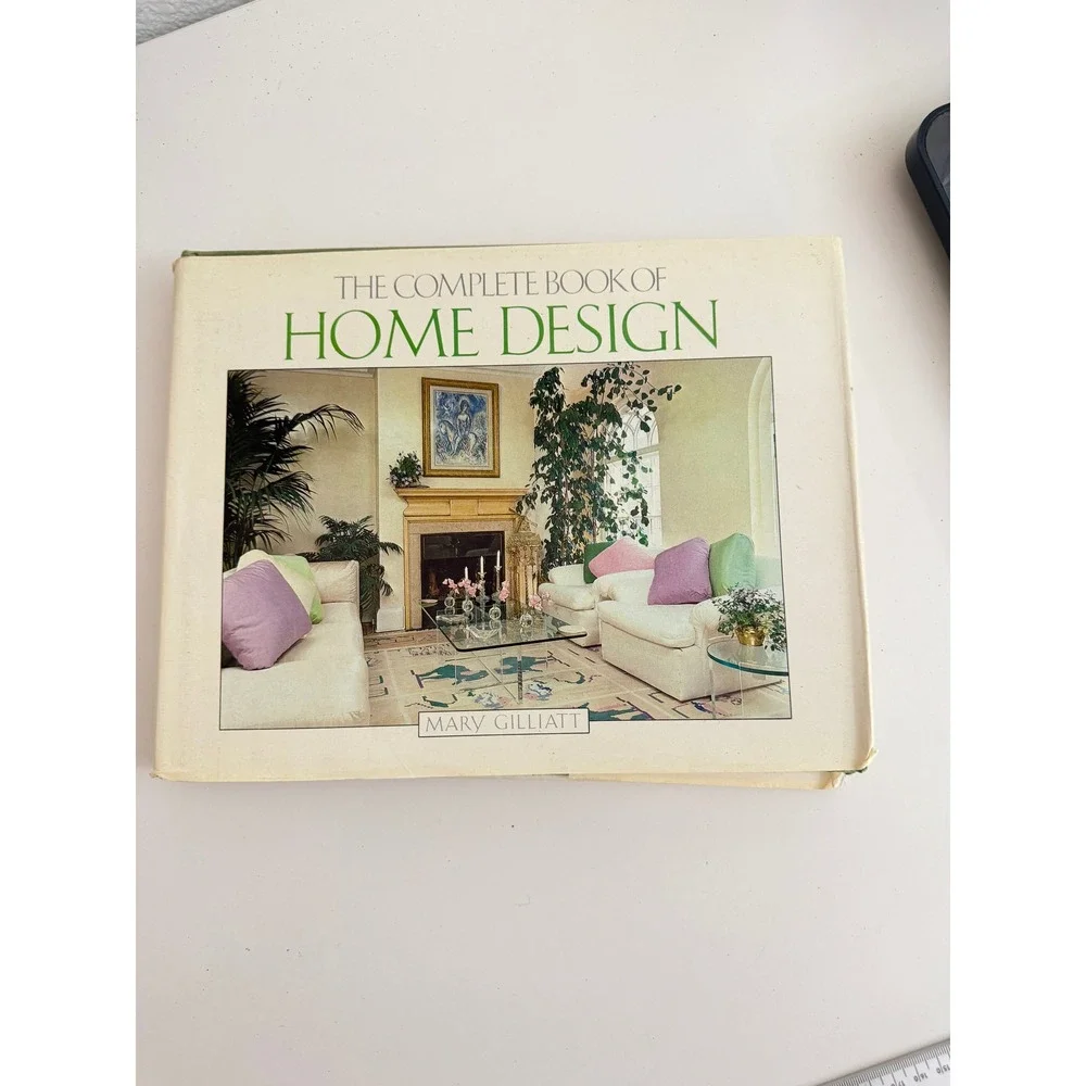 The Complete Book of Home Design Mary Gilliatt Vintage Hardcover 0316313718